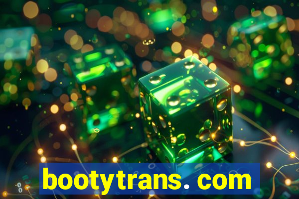 bootytrans. com